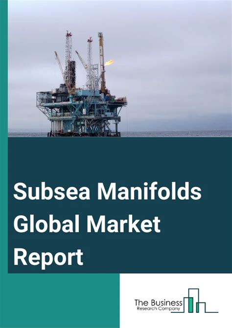 subsea manifolds market|Subsea Manifolds Market 2024.